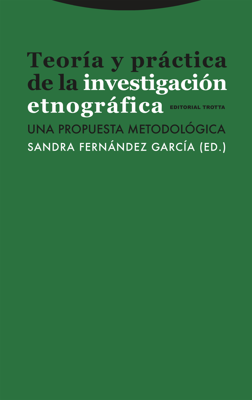 Teoría y Práctica de la Investigación Etnográfica. Una propuesta metodológca