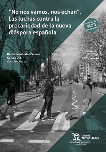 "No nos vamos, nos echan". Las luchas contra la precariedad de la nueva diáspora española