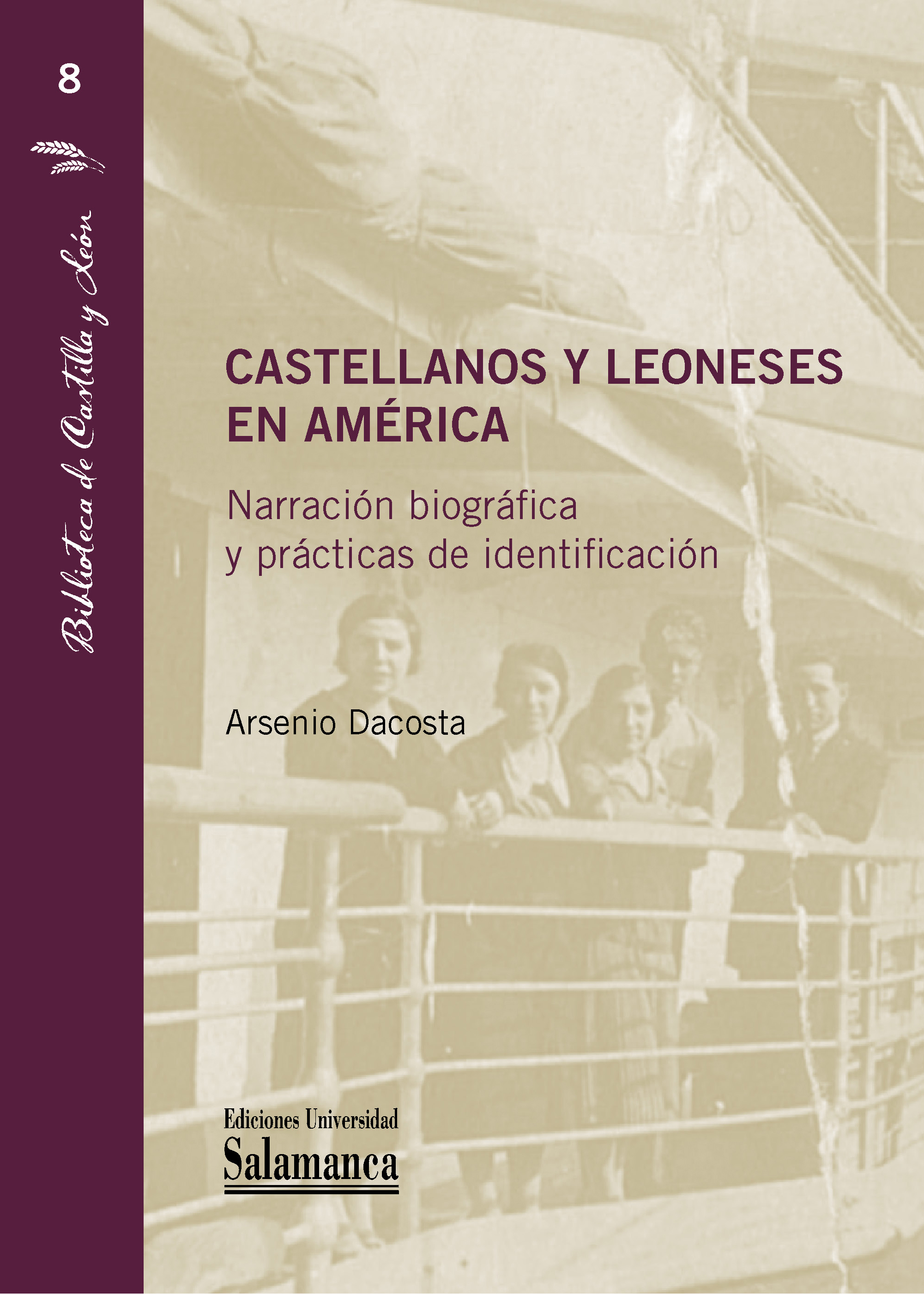 Castellanos y leoneses en América: Narración biográfica y prácticas de identificación