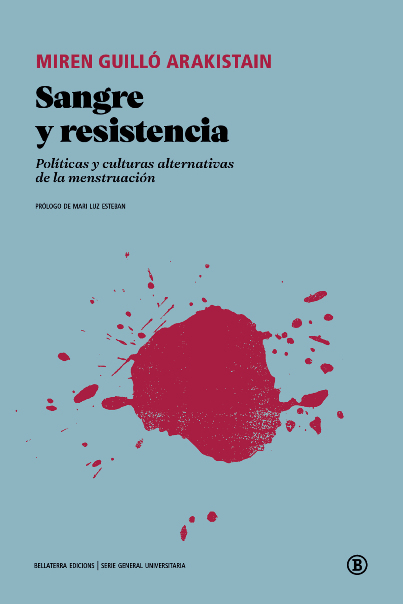 Sangre y resistencia. Políticas y culturas alternativas de la menstruación