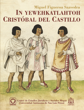In yewehkatlahtoh Cristóbal del Castillo