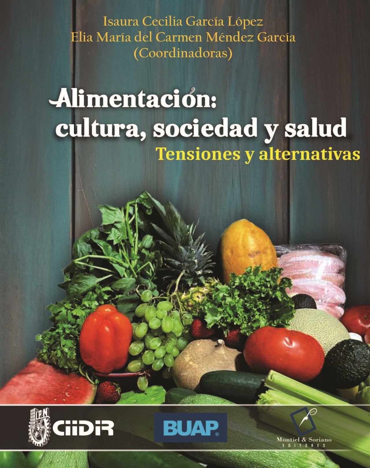 Alimentación: cultura, sociedad y salud. Tensiones y alternativas