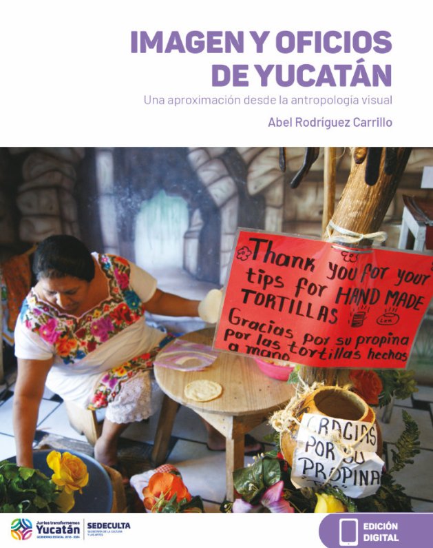 Imagen y oficios de Yucatán: una aproximación desde la antropología visual